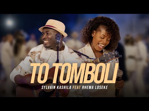 Sylvain Kashila - TO TOMBOLI ft Rhema Loseke [ Video Officielle ]