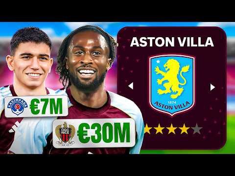 I Rebuild ASTON VILLA With Their NEW TRANSFERS!
