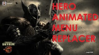 Skyrim Special Edition Mod Review Hero Animated Menu Replacer