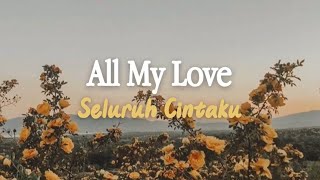 Download lagu All My Love - Cash Cash feat. Conor Maynard | Lirik dan Terjemahan mp3