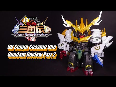 SD Senjin Gasshin Shu Gundam Review Part 2