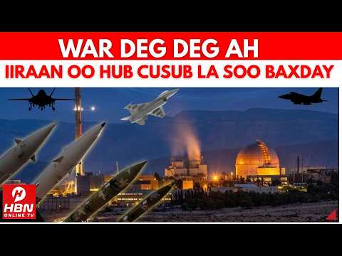 DEG DEG: IIRAAN OO HUB HALIS AH OO CUSUB LA SOO BAXDAY + TRUMP OO HADAL YEEB LEH JEEDIYAY + DUQEYN