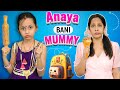 ANAYA Bani MUMMY Moral Stories For Kids Hindi Kahaniya ToyStars