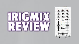 Video thumbnail for [Review] iRig MIX - Mobile Mixer for iPhone / iPod / iPad by Dom Esposito