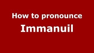 How to pronounce Immanuil