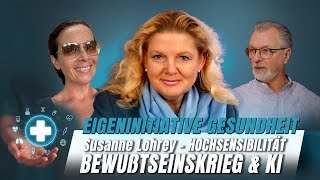 Die große Zeitenwende: Hochsensibilität, Bewusstseinskrieg & KI – Susanne Lohrey im Gespräch