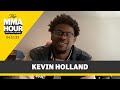 Kevin Holland Talks Run-Ins With Jorge Masvidal, Fumbling Bag at UFC 287 | The MMA Hour