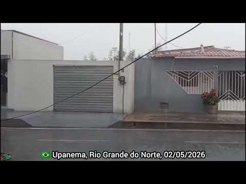 🇧🇷 CHUVA MUITO BOA EM UPANEMA, RIO GRANDE DO NORTE, 02/05/2026