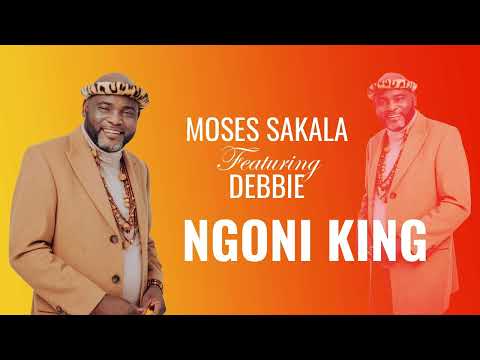 NGONI KING – Moses Sakala featuring Debbie (Official Audio)