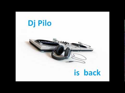 Dj pilo is back