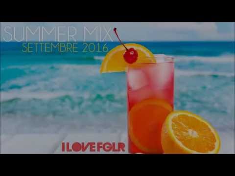 SUMMER MIX SETTEMBRE 2016 - I LOVE FGLR