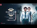 CAPTAIN INDIA - Trailer | Kartik Aaryan | Kiara Avani | Amitabh Bachchan | Hansal Mehata, Gaurav B.