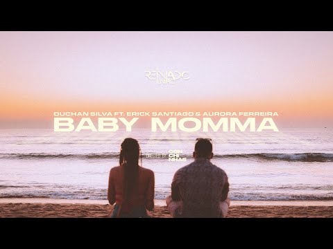 Duchan Silva - Baby Momma ft. Erick Santiago & Aurora Ferreira (Vídeo Oficial)