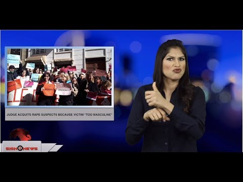 Judge acquits rape suspects because victim “too masculine” (ASL - 3.14.19)