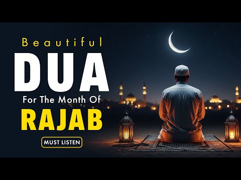MOST POWERFUL Dua On Rajab 2025 🕋 | 1st Night | Your Chance for Forgiveness | Istabraq TV
