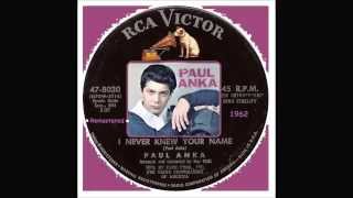 Paul Anka - I Never Knew Your Name &#39;Remastered&#39;