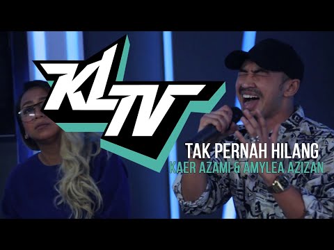 #KLTV_MY ( LIVE ) - Amylea Azizan & Kaer Azami ( Tak Pernah Hilang  )