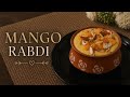 Mango Rabdi Recipe Easy Homemade Summer Dessert