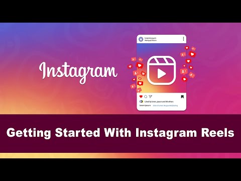Beginner’s Guide to Instagram Reels- How to create Instagram Reels in Different Ways