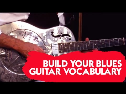 Build Your Blues Guitar Vocabulary
