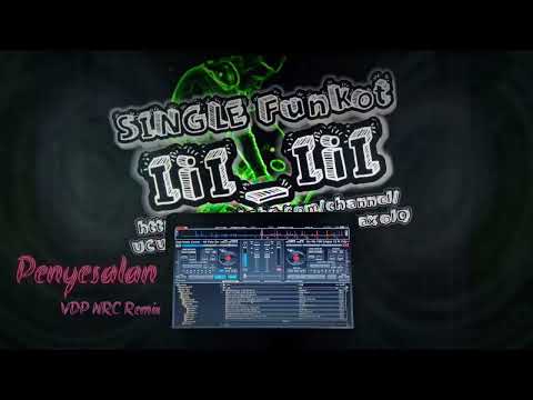Single Funkot - Penyesalan Anji DJ VDP NRC Remix