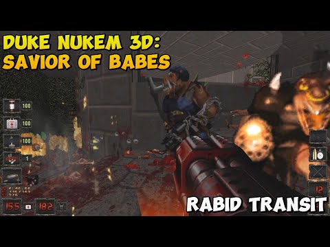Duke Nukem 3D: Savior of Babes- Rabid Transit