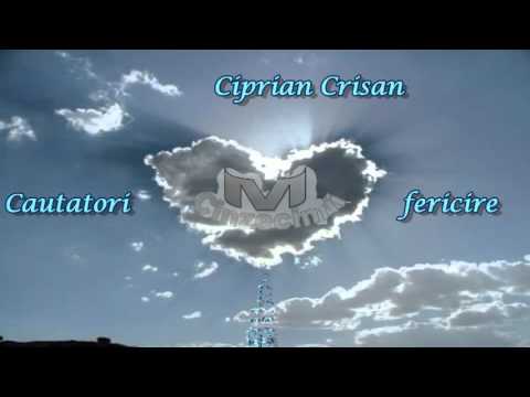 Marturie uimitoare * Crisan Ciprian - Cautatori de fericire