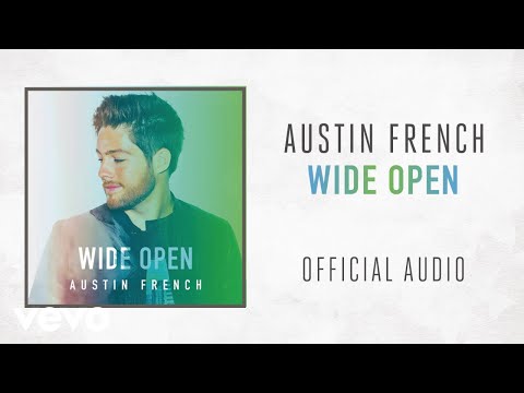 Austin French - Wide Open (Audio)