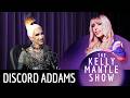 Discord Addams Rocks Out On The Kelly Mantle Show