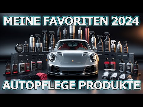 CAR CARE DETAILING SCHOOL FAVORITES 2024 - The best products with great value for money