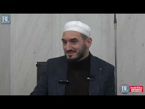 7.Serial Ligjeratash | Muhammediﷺ, bujar! - Hoxhë Bedri Lika