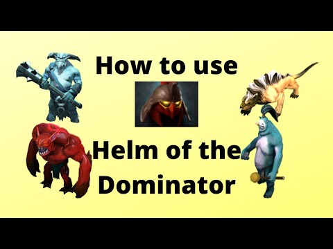 Helm of the Dominator User Guide | 7.23 DotA 2 Item Guide