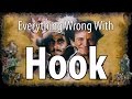 Everything Wrong With Hook In 18 Minutes Or Less