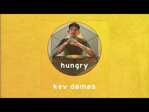kev domos - hungry - (Audio Oficial)