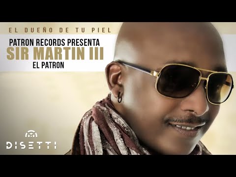 Sir Martin III - Soy El Dueño De Tu Piel | Salsa Urbana Romántica (Audio)