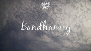 Bandhamey || Telugu Wedding Song 2019 By The Wedding Filmer