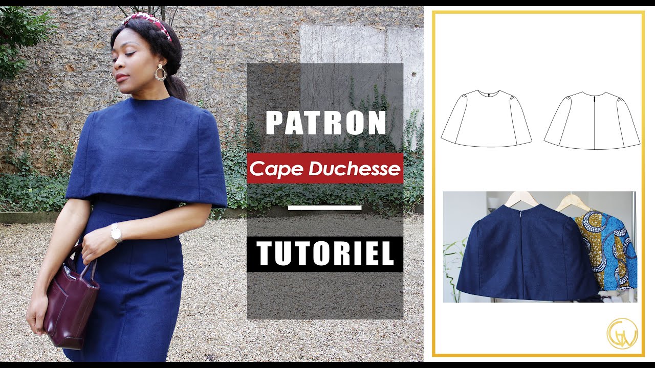 Tuto Patron - Coudre une Cape Duchesse DIY // How to sew a Duchesse Cape - Pattern Tutorial