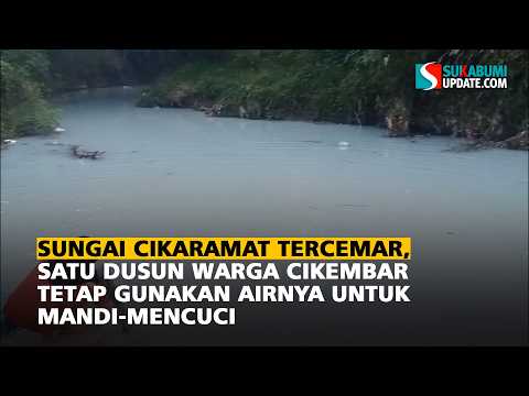 Sungai Cikaramat Tercemar, Satu Dusun Warga Cikembar Tetap Gunakan Airnya untuk Mandi-Mencuci