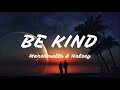 Marshmello & Halsey - Be Kind (Lyric Video) Marshmello & Halsey - Be Kind (Lyric Video)