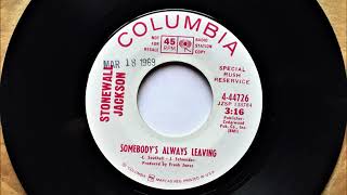 Somebody&#39;s Always Leaving , Stonewall Jackson , 1969