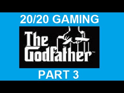The Godfather - Part 3 - Gangsters Without Hats - 20/20 GAMING