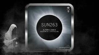 Al Park & AKIN K – Andromeda (Original Mix) [Sunexplosion]