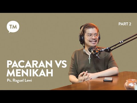 APAKAH MENIKAH BIKIN ANDA BAHAGIA? | Ps. Raguel Lewi | TM Podcast
