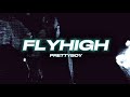 prettyboy - FLYHIGH (Official Lyric Video)