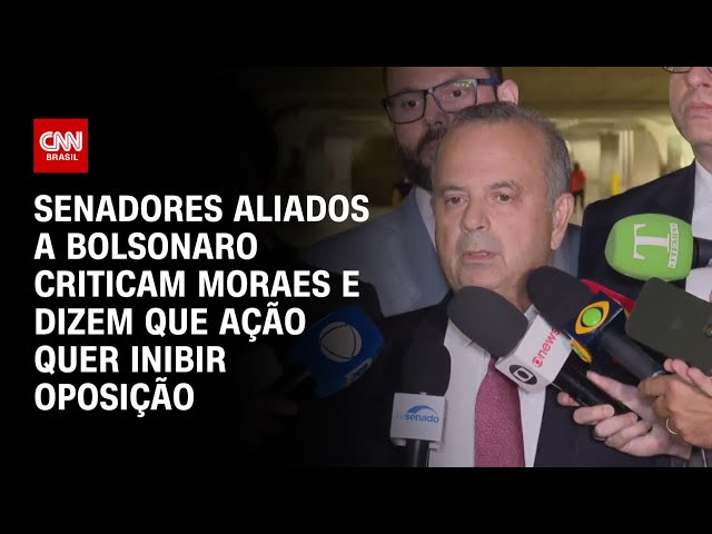 Senadores aliados a Bolsonaro criticam Moraes e dizem que ação quer inibir oposição | CNN 360º