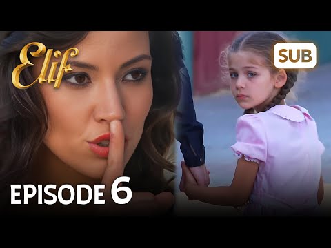 Elif 6. Bölüm | Elif Episode 6 (HD) English Subtitle