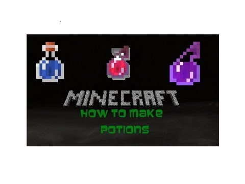 Minecraft How To Make All Potions
