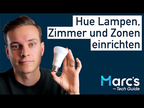 Philips Hue - Lampen verbinden, Zimmer und Zonen einrichten (deutsch)