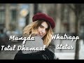 Mungda Whatsapp Status Total Dhamaal Sonakshi Sinha Ajay Devgn Meri Feelings Mera Dard