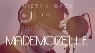 MISTAH GAZA (aka Mad Gallis) - MADEMOIZELLE (Official Music) (PUNJABI RIDDIM)